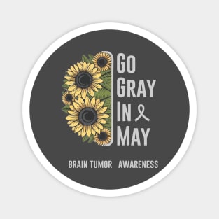 Go Gray In May Brain Tumor Awareness Magnet